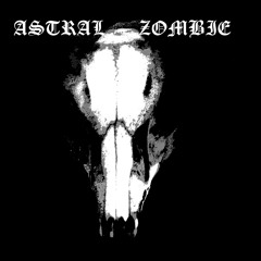 Astral Zombie