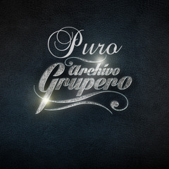 Puro Archivo Grupero