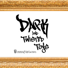 Dark And Twisted Toys
