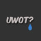 UWOT?