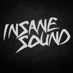 Insane Sound