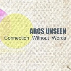 Arcs Unseen