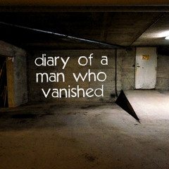 Diary of a Man Who Vanished - Blodets Meridian