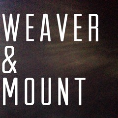 Weaver & Mount