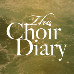 The Choir Diary