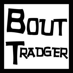 Bout Tradger