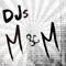 DJs M&M   (mado & magico)