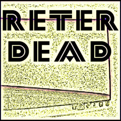 reterdead