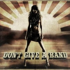 Don't Give a Band
