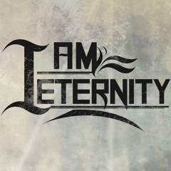 I Am Eternity