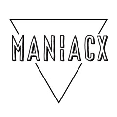 MANIACX