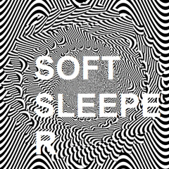 soft sleeper