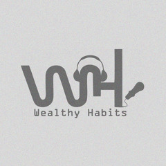 Wealthy Habits