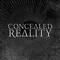 Concealed Reality