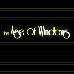 The Age Of Windows