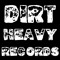 Dirt Heavy Records