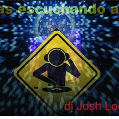 dj Josh Loco Mix