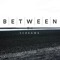 BetweenScreams