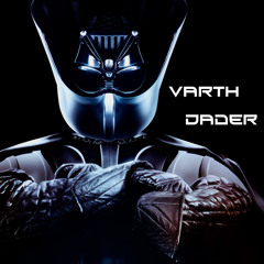 The Varth Dader