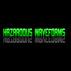 Hazardous Waveforms
