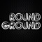 Round Ground