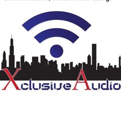 XclusiveAudio (Chicago)