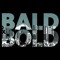Bald And Bold