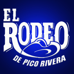 EL RODEO DE PICO RIVERA