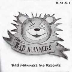 Badmanners Inc Recordings