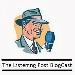 Listening Post BlogCast