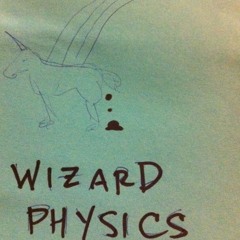 Wizard Physics