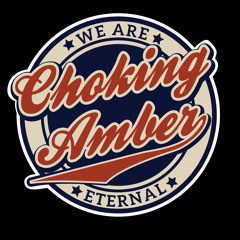 Choking Amber