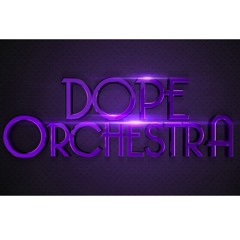 Dope Orchestra