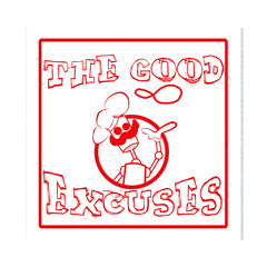 the good excuses