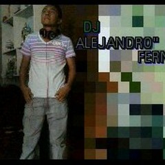 DJ Alejandro Fern"z..