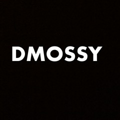 Dj Dmossy