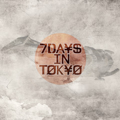 7DaysInTokyo