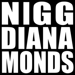 Nigg Dianamonds