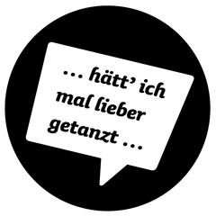 … lieber getanzt