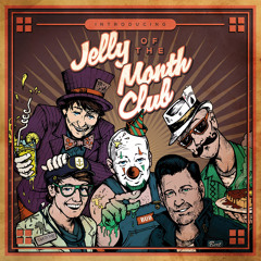 Jelly Of The Month Club