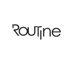 Routine