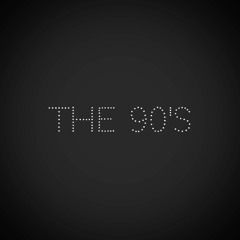 The 90's