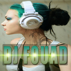 DeeJaY FoUaD foufouu 25*$