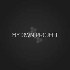 My Own Project