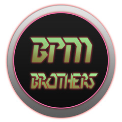 The BPM Brothers