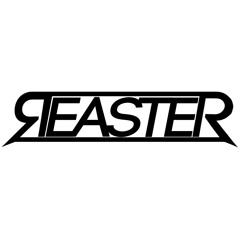 Reaster