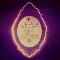 UPPER WEST SIDE MASSIVE