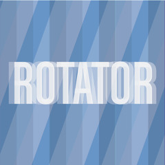 ROTATOR