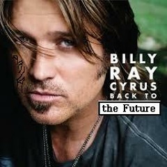 Stream Billy Ray Cyrus Eminem S Father In Law Music Listen To Songs Albums Playlists For Free On Soundcloud