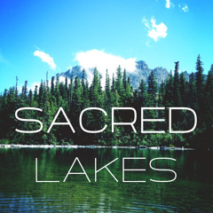 Sacred Lakes